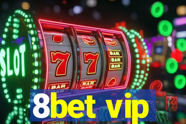 8bet vip